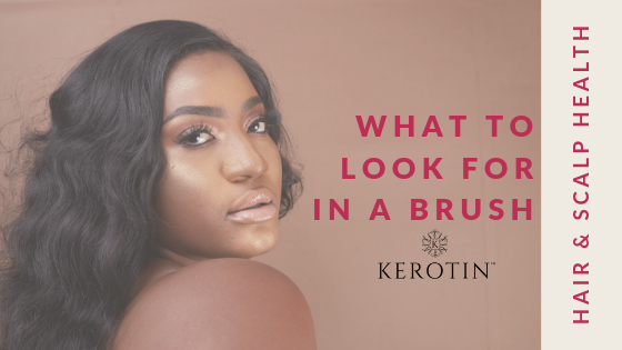 Hair & Scalp Health: What To Look For In A Brush!