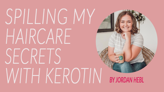 Spilling My Haircare Secrets With Kerotin